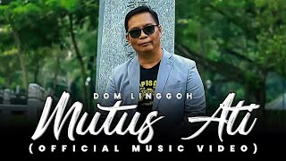 Mutus Ati by Dom Linggoh Official Music Video [upl. by Kakalina]