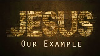 Jesus Our Example [upl. by Peale]