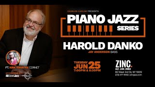 Dont Miss Jazz Pianist Harold Danko at Zinc Bar on June 25 [upl. by Thurlow540]