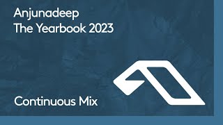 Anjunadeep The Yearbook 2023 Continuous Mix [upl. by Jemy]