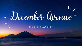 December Avenue Music Playlist [upl. by Osbourne]