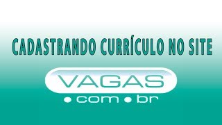 CADASTRANDO CURRICULO NO SITE VAGASCOMBR  PRIVATE TUTORIAIS [upl. by Squires]