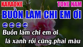 Buồn Làm Chi Em Ơi Karaoke Tone Nam Karaoke 9999  Beat Mới [upl. by Gresham91]