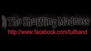 The Shuffling Madness Teacher Jethro Tull tribute show live [upl. by Gosser]