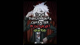 Danganronpa Character Outsmarts Ranking  Top 16 shorts danganronpa edit [upl. by Lacefield]