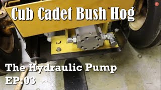 Cub Cadet Bush Hog EP03 Mounting the Hydraulic Pump [upl. by Calva]