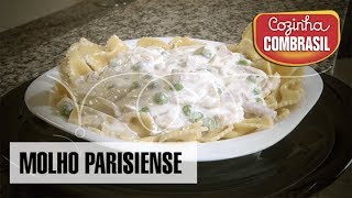 Molho parisiense e macarrão Farfalle  Cozinha Combrasil 26 [upl. by Suilenroc]