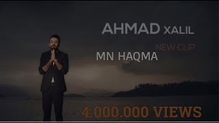 Ahmad Xalil  Mn Haqma 2019  Video Clip [upl. by Aener]