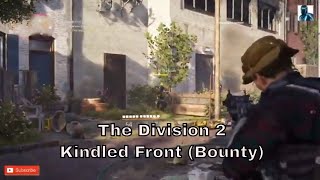 The Division 2  Kindled Front Bounty [upl. by Idalla191]