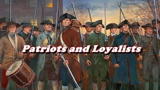 History Brief Patriots and Loyalists [upl. by Yevi502]