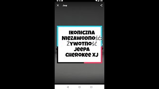 Ikoniczna Niezawodność Żywotność Jeepa Cherokee XJ [upl. by Nnarefinnej721]