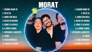 Morat Mix Éxitos Lo Mas Nuevo 2023  Lo Mejor Canciones [upl. by Okoyik]