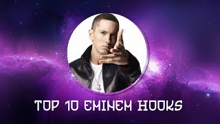 Top 10 Eminem hooks [upl. by Kotto70]