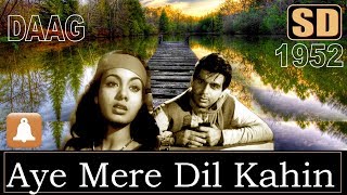 Aye Mere Dil Kahin Aur Chal HD Dolby Digital Talat Mahmood  Daag 1952  Music Shankar Jaikishan [upl. by Dunlavy]