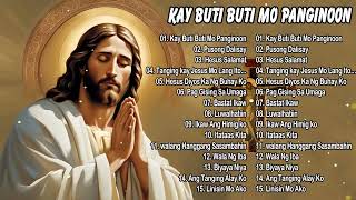 Kay Butibuti Mo Panginoon With Lyrics  Tagalog Worship Christian Songs Morning Praise amp Worship201 [upl. by Yelknirb]