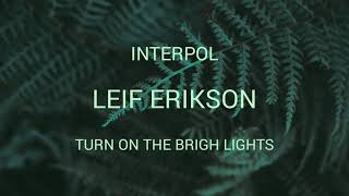 Leif Erikson  Interpol Sub Español [upl. by Girvin399]