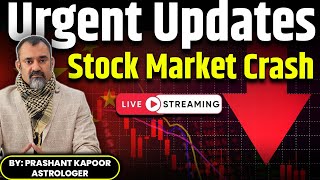 Urgent Updates Stock Market Crash  Stock Market Astrology  Prashant Kapoor Astrologer [upl. by Lacefield]