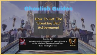 Breaking Bad  Achievement Guide  Mythic Halls of Atonement  Shadowlands WoW [upl. by Redvers292]