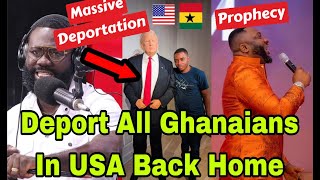 BREAKING OKATAKYIE AFRIFA URGES TRUMP TO DEPORT GHANAIANS IN USA BACK HOME AS PROPHET UCHE PROPHECY [upl. by Ycnaffit]