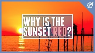 Why Is The Sunset Red [upl. by Rudie]