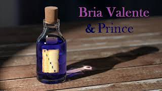 Bria Valente amp Prince  Elixer [upl. by Adao3]