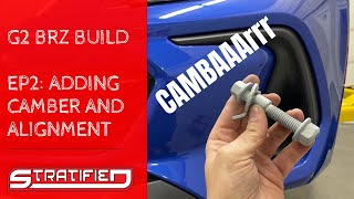 2022 BRZ Build EP2 Adding Camber and Alignment [upl. by Hortensa955]