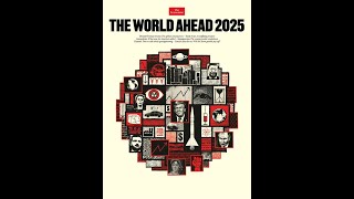 THE ECONOMIST  quotTHE WORLD AHEAD 2025quot [upl. by Ricarda]