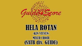 HELA ROTAN  Ken Steven SATB Div Guide [upl. by Tierza]