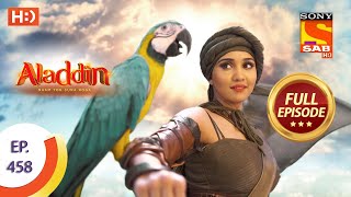 Aladdin  Ep 458  Full Episode  31st August 2020 [upl. by Arlyne]