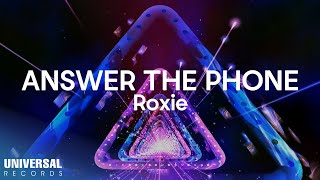 Roxie  Answer The Phone Official Lyric Video [upl. by Mcdonald865]