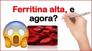 Ferritina Alta O Que Fazer [upl. by Anelah]