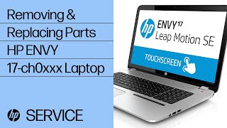 Removing amp replacing parts for HP ENVY 17ch0xxx  HP Computer Service [upl. by Enrak]