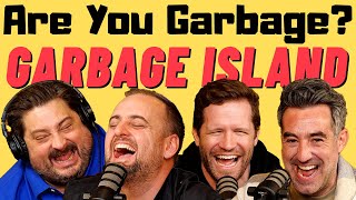 Are You Garbage Comedy Podcast Garbage Island w Tommy Pope amp Chris OConnor [upl. by Deste962]