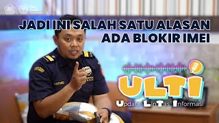 JADI INI SALAH SATU ALASAN ADA BLOKIR IMEI   ULTI Episode Perdana [upl. by Sinnod]