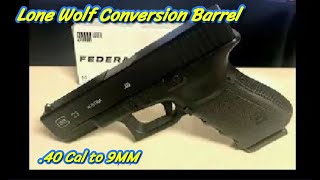 Lone Wolf Conversion Barrel Changes Glock 23 From 40 Cal To 9MM [upl. by Yliak]