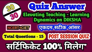 Answers of Elevating Teaching  Learning Dynamics on DIKSHA online training from 17 to 21 June 2024 [upl. by Elehcar]