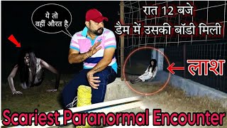 Scariest Paranormal Encounter With Ghost Near Haunted Dam  Yeh Kya Tha Official [upl. by Baruch]