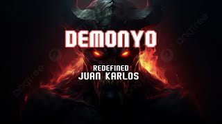 Demonyo Redefined  Juan Karlos 1 Hour [upl. by Kiersten]