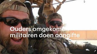 Ouders omgekomen militairen doen aangifte Dit mag nooit meer gebeuren  RTL NIEUWS [upl. by Broida]