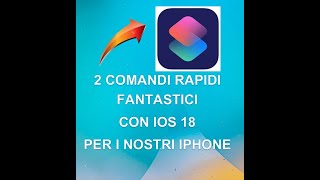 2 COMANDI RAPIDI FANTASTICI per i Nostri iPhone [upl. by Lydia725]