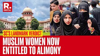 Win For Gender Equality As Supreme Court Passes Big Order On Alimony For Divorced Muslim Women [upl. by Aidnyl148]