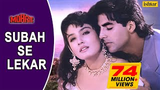 Subah Se Lekar  LYRICAL VIDEO  Mohra  Akshay Kumar Raveena Tandon  90sBollywoodSong [upl. by Tesler]