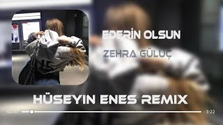 Zehra  Ederin Olsun  Hüseyin Enes Remix [upl. by Irtak393]