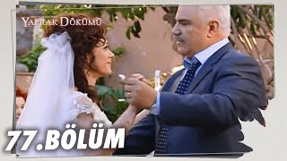 Yaprak Dökümü 77 Bölüm  Full Bölüm [upl. by Ileana]