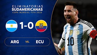 ARGENTINA vs ECUADOR 10  RESUMEN  ELIMINATORIAS SUDAMERICANAS  FECHA 1 [upl. by Miguela]