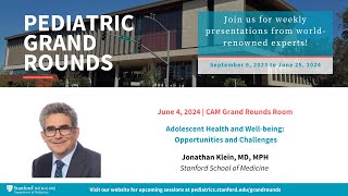 Stanford Pediatric Grand Rounds Adolescent Health and Wellbeing Opportunities and Challenges [upl. by Ayotac]