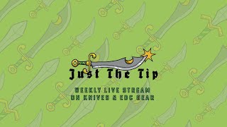 JUST THE TIP  Episode 32 [upl. by Ydnagrub]