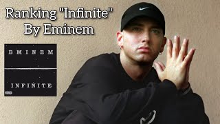 quotInfinitequot By Eminem  Ranking 10 Songs [upl. by Anthe]