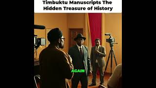 Timbuktu Manuscripts The Hidden Treasures of History [upl. by Annmaria]