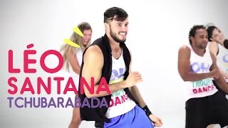 FitDance  Léo Santana amp Parangolé  Tchubarabada  Coreografia [upl. by Ordisi753]